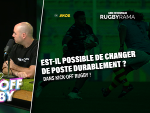 Vidéo. Est-il possible de changer de poste durablement dans le rugby ? Avec Christopher Tolofua (Montpellier) dans Kick-Off Rugby
